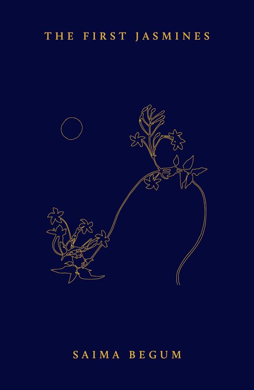 BOOK LAUNCH: The First Jasmines by Saima Begum