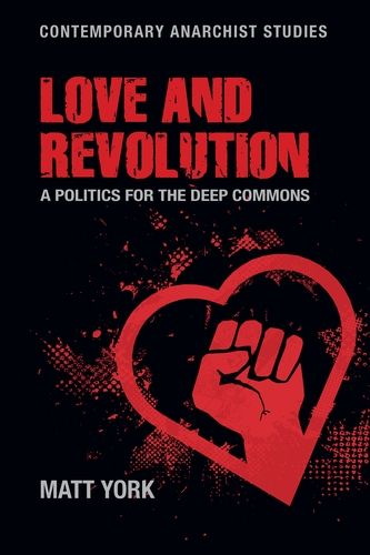 Autonomy Now present 'Love and Revolution: A Politics for the Deep Commons' with Matt York